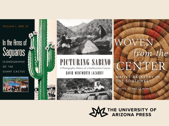 Book covers of In The Arms of Saguaros, Picturing Sabino, and Woven from the Center