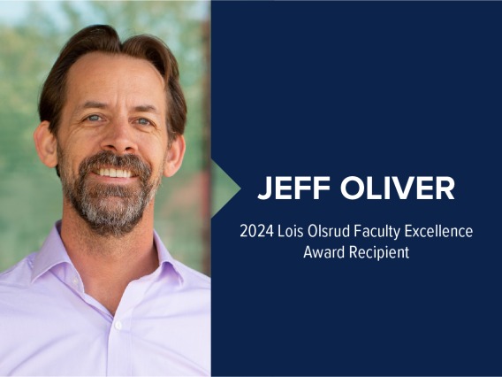 Jeff Oliver headshot with 2024 Lois Olsrud Faculty Excellence Award Recipient in white text on blue background